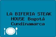 LA BIFERIA STEAK HOUSE Bogotá Cundinamarca