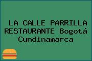 LA CALLE PARRILLA RESTAURANTE Bogotá Cundinamarca