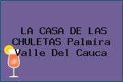 LA CASA DE LAS CHULETAS Palmira Valle Del Cauca