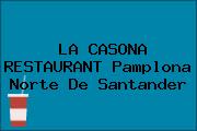 LA CASONA RESTAURANT Pamplona Norte De Santander