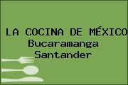 LA COCINA DE MÉXICO Bucaramanga Santander