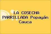 LA COSECHA PARRILLADA Popayán Cauca