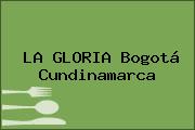 Ver la gloria bogota cundinamarca LA GLORIA Bogotá Cundinamarca