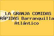 LA GRANJA COMIDAS RÁPIDAS Barranquilla Atlántico