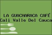 LA GUACHARACA CAFÉ Cali Valle Del Cauca