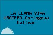 LA LLAMA VIVA ASADERO Cartagena Bolívar