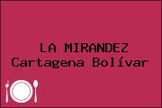 LA MIRANDEZ Cartagena Bolívar