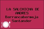 LA SALCHICHA DE ANDRES Barrancabermeja Santander