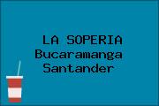 LA SOPERIA Bucaramanga Santander