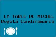LA TABLE DE MICHEL Bogotá Cundinamarca