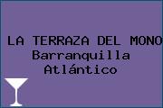 LA TERRAZA DEL MONO Barranquilla Atlántico