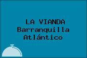LA VIANDA Barranquilla Atlántico