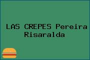 LAS CREPES Pereira Risaralda