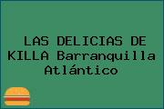 LAS DELICIAS DE KILLA Barranquilla Atlántico