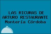 LAS RICURAS DE ARTURO RESTAURANTE Montería Córdoba