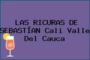 LAS RICURAS DE SEBASTÍAN Cali Valle Del Cauca
