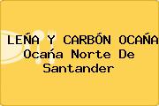 LEÑA Y CARBÓN OCAÑA Ocaña Norte De Santander