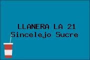 LLANERA LA 21 Sincelejo Sucre