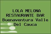 LOLA MELONA RESTAURANTE BAR Buenaventura Valle Del Cauca