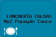 LONCHERÍA CALDAS Nº2 Popayán Cauca
