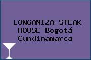 LONGANIZA STEAK HOUSE Bogotá Cundinamarca