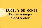 LUCILA DE GOMEZ Bucaramanga Santander