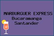 MARBURGUER EXPRESS Bucaramanga Santander
