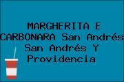 MARGHERITA E CARBONARA San Andrés San Andrés Y Providencia
