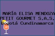 MARÍA ELISA MENDOZA PETIT GOURMET S.A.S. Bogotá Cundinamarca