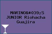 MARINO'S JUNIOR Riohacha Guajira
