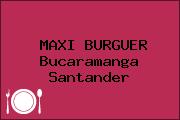 MAXI BURGUER Bucaramanga Santander
