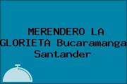 MERENDERO LA GLORIETA Bucaramanga Santander
