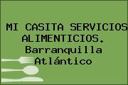 MI CASITA SERVICIOS ALIMENTICIOS. Barranquilla Atlántico