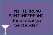 MI TERRUÑO SANTANDEREANO Bucaramanga Santander
