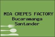 MIA CREPES FACTORY Bucaramanga Santander