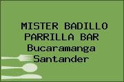 Ver mister badillo parrilla bar bucaramanga santander MISTER BADILLO PARRILLA BAR Bucaramanga Santander