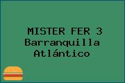 MISTER FER 3 Barranquilla Atlántico