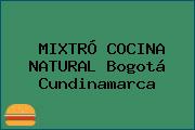 MIXTRÓ COCINA NATURAL Bogotá Cundinamarca
