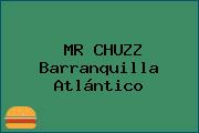 MR CHUZZ Barranquilla Atlántico