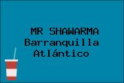 MR SHAWARMA Barranquilla Atlántico