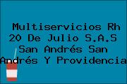 Multiservicios Rh 20 De Julio S.A.S San Andrés San Andrés Y Providencia