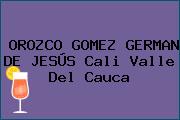 OROZCO GOMEZ GERMAN DE JESÚS Cali Valle Del Cauca