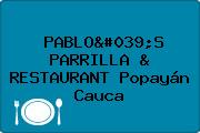 PABLO'S PARRILLA & RESTAURANT Popayán Cauca