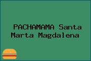 PACHAMAMA Santa Marta Magdalena