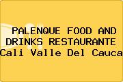 PALENQUE FOOD AND DRINKS RESTAURANTE Cali Valle Del Cauca