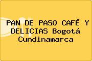 PAN DE PASO CAFÉ Y DELICIAS Bogotá Cundinamarca