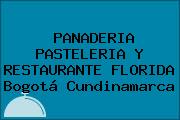 PANADERIA PASTELERIA Y RESTAURANTE FLORIDA Bogotá Cundinamarca
