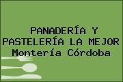 PANADERÍA Y PASTELERÍA LA MEJOR Montería Córdoba
