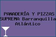 PANADERÍA Y PIZZAS SUPREMA Barranquilla Atlántico