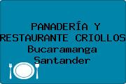 PANADERÍA Y RESTAURANTE CRIOLLOS Bucaramanga Santander